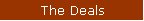 The Deals